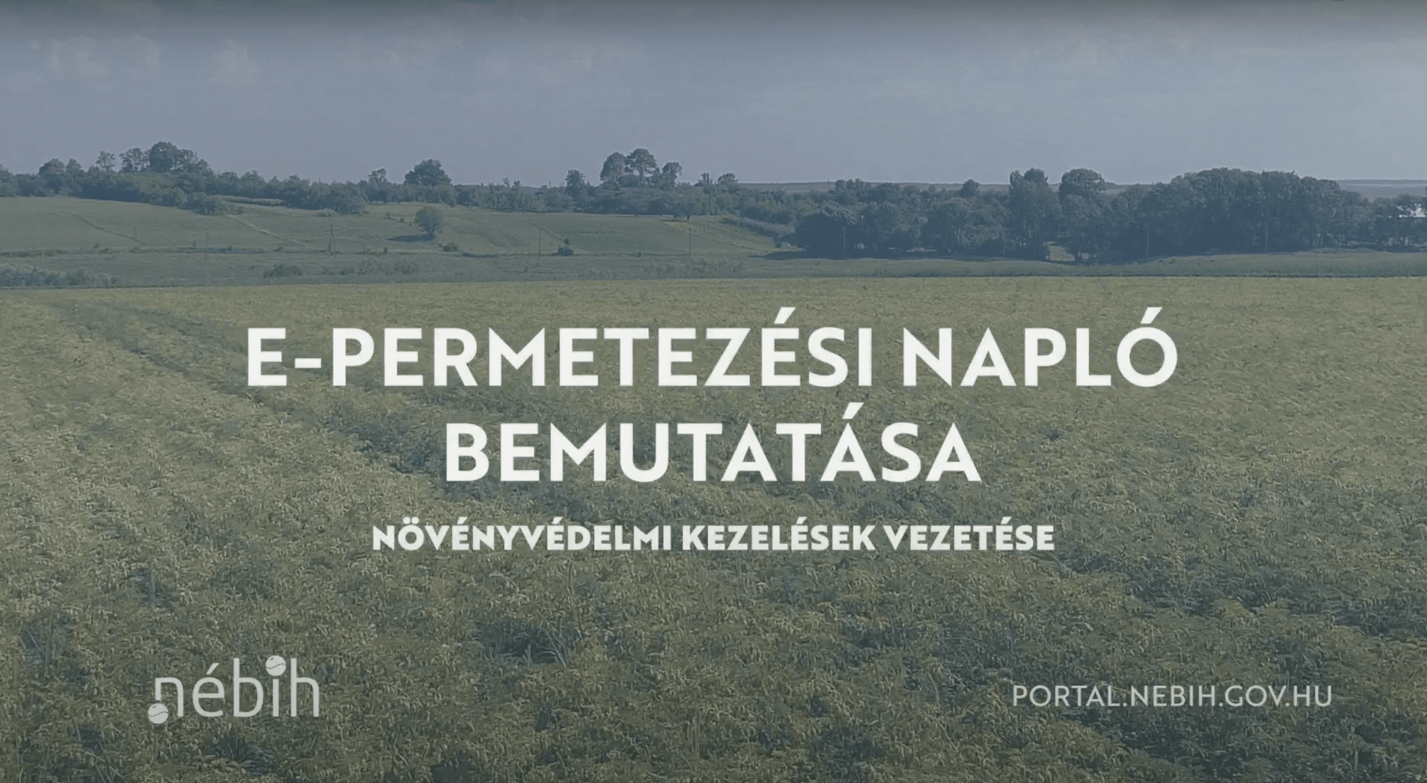 E-permetezési napló bemutatása – Nébih növényvédelmi kezelések vezetése digitális formában.